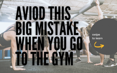 Avoid This Big Mistake When You Go To The Gym