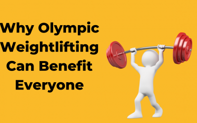 Why Olympic Weightlifting Can Benefit Everyone