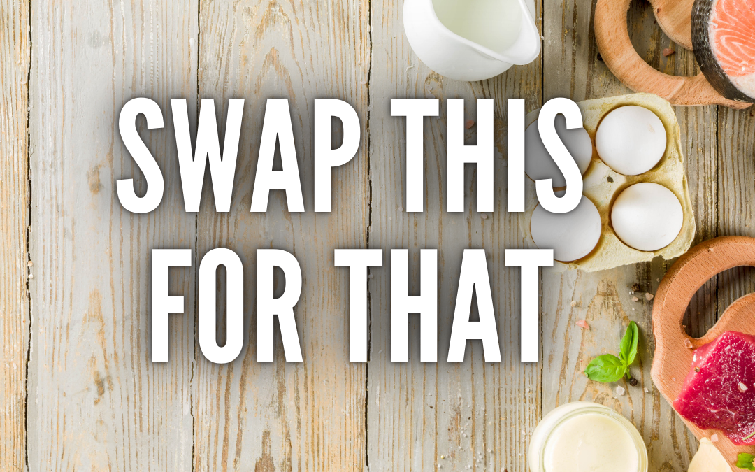 Low Cal Food Swaps